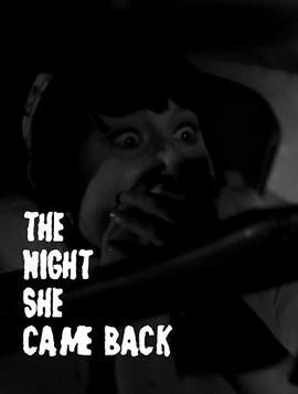 TheNightSheCameBack