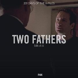 "TheXFiles"SE6.11TwoFathers