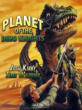 JoshKirby...TimeWarrior:Chapter1,PlanetoftheDino-Knights