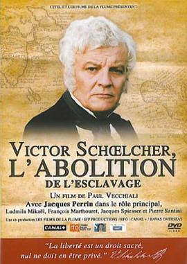 VictorSchoelcher,l'abolition