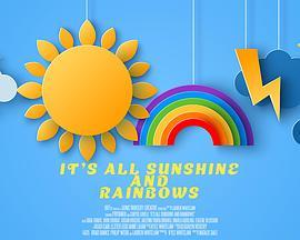 It'sAllSunshineandRainbows